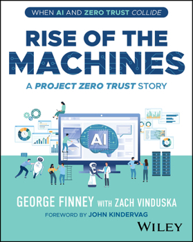 Paperback Rise of the Machines: A Project Zero Trust Story Book
