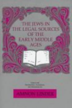 Hardcover The Jews in the Legal Sources of the Early Middle Ages Book