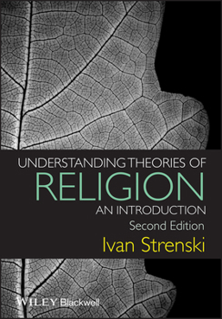 Thinking About Religion: An Historical Introduction to Theories of Religion