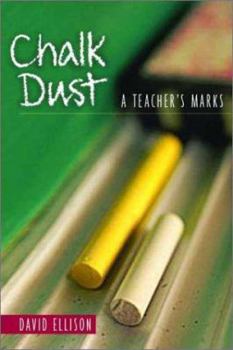 Paperback Chalk Dust: A Teacher's Marks Book