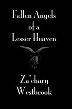 Paperback Fallen Angels of a Lesser Heaven Book