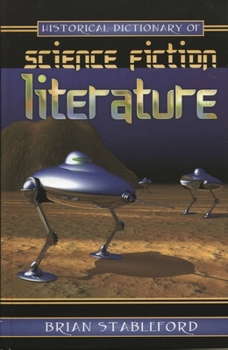 Historical Dictionary of Science Fiction Literature (Historical Dictionaries of Literature & the Arts 1)