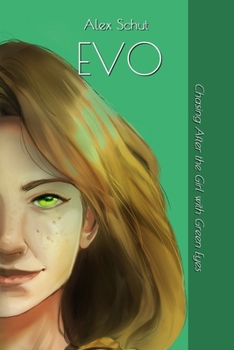 Paperback Evo: Chasing After the Girl with Green Eyes Book