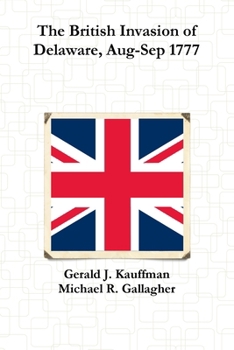 Paperback The British Invasion of Delaware, Aug-Sep 1777 Book