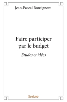 Paperback Faire participer par le budget: Études et idées [French] Book