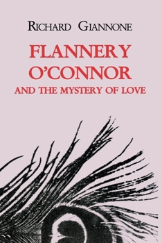 Paperback Flannery O'Connor and the Mystery of Love Book