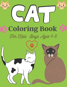 Paperback CAT Coloring Book For Kids Boys Ages 4-8: Cute Cat Coloring books, Easy to Hard Designs Book