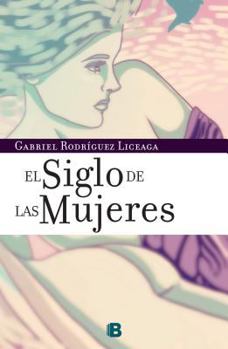 Paperback El siglo de las mujeres / The Century of Women (Spanish Edition) [Spanish] Book