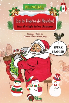 Paperback 'Twas the Night Before Christmas: Era la Vispera de Navidad: Bilingual English-Spanish Version [Spanish] Book