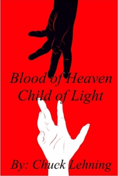 Paperback Blood of Heaven - Child of Light Book