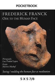 Paperback Ode to the Human Face: Seeing/Molding the Human Face as Meditation Book