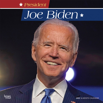 President Joe Biden 2022 12 x 12 Inch Monthly Square Wall Calendar, Democratic Party POTUS Politician