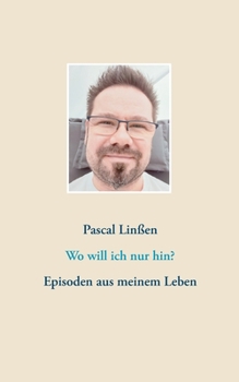Paperback Wo will ich nur hin?: Episoden aus meinem Leben [German] Book