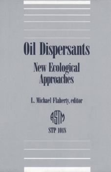 Hardcover Oil Dispersants: New Ecological Approaches (Astm Special Technical Publication) Book