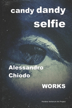 Paperback candy dandy selfie: Alessandro Chiodo WORKS Book