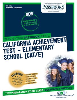 Paperback California Achievement Test - Elementary School (Cat/E) (Ats-101a): Passbooks Study Guide Book