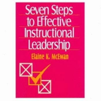 Paperback Seven Steps to Effective Instructional Leadership Book