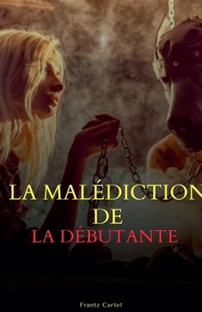 La malédiction de la débutante (French Edition)
