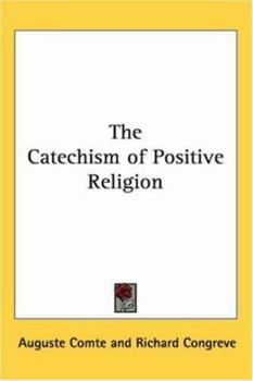 Paperback The Catechism of Positive Religion Book