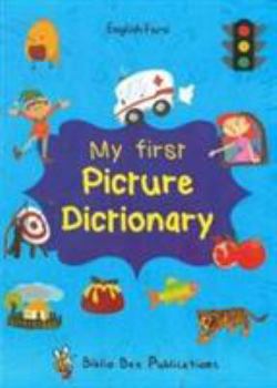 Paperback My First Picture Dictionary: English-Farsi with Over 1000 Words 2017 Book
