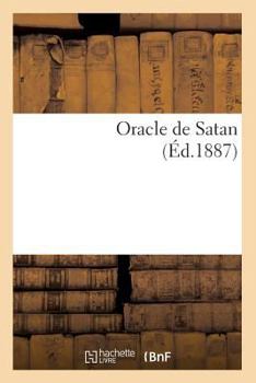 Paperback Oracle de Satan (Éd.1887) [French] Book