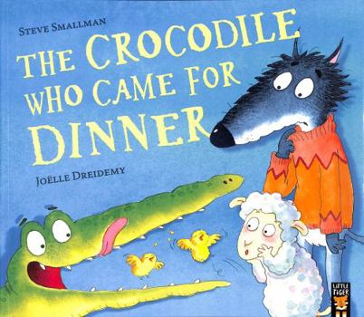 Paperback The Crocodile Who Came for Dinner: 3 (The Lamb Who Came For Dinner, 3) Book