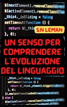 Paperback Un Senso Per Comprendere l'Evoluzione del Linguaggio [Italian] Book
