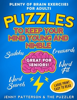 Paperback Plenty of Brain Exercises for Adults: Puzzles to Keep Your Mind Young and Nimble - Large Type and Easy to Read [Large Print] Book