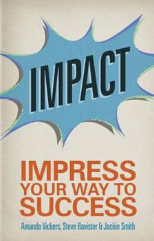 Paperback Impact: Impress Your Way to Success Book