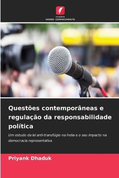 Questões contemporâneas e regulação da responsabilidade política (Portuguese Edition)