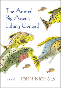 Hardcover The Annual Big Arsenic Fishing Contest! Book