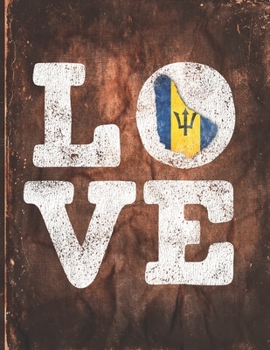 Love: Barbados Flag Cute Personalized Gift for Bajan Barbadian Friend  Undated Planner Daily Weekly Monthly Calendar Organizer Journal