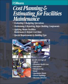 Paperback Cost Planning and Estimating for Facilities Maintenance Book
