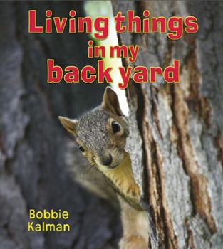 Hardcover Living Things in My Back Yard Book