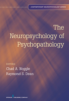 Hardcover The Neuropsychology of Psychopathology Book