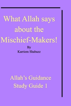 Paperback What Allah says about the Mischief-Makers! Book