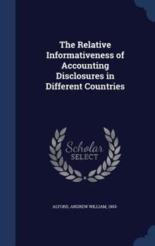 The Relative Informativeness of Accounting Disclosures in Different Countries - Primary Source Edition