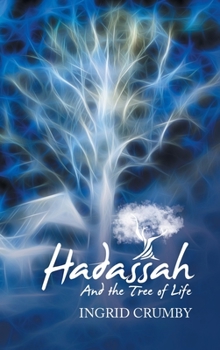 Hardcover Hadassah: And the Tree of Life Book