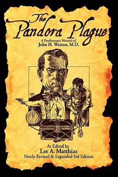 Paperback The Pandora Plague: A Posthumous Memoir of John H. Watson, M.D. Book