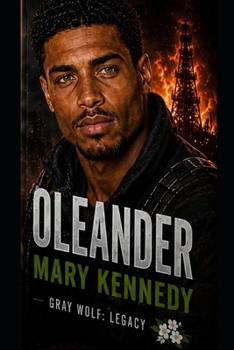OLEANDER: Gray Wolf: LEGACY - Book Eleven