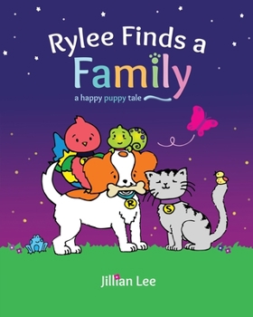 Paperback Rylee Finds a Family: a happy puppy tale Book