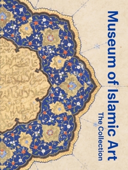 Hardcover Museum of Islamic Art: The Collection Book