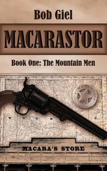 Paperback Macarastor: Book One - The Mountain Men Book