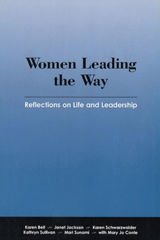 Paperback Women Leading the Way: Reflections on Life and Leadership Book