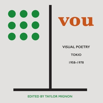 Paperback Vou: Visual Poetry, Tokio, 1958-1978 Book