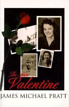 Paperback The Last Valentine: For Fifty Years She Waited for Him to Return Until...the Last Valentine! Book