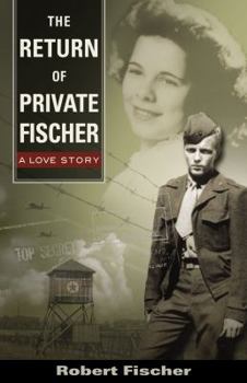 Paperback The Return of Private Fischer: A Love Story Book