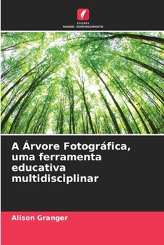 Paperback A Árvore Fotográfica, uma ferramenta educativa multidisciplinar [Portuguese] Book