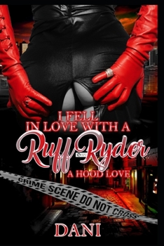 Paperback I Fell in Love with a Ruff Ryder: A Hood Love Book