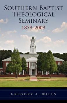 Hardcover Southern Baptist Seminary 1859-2009 Book